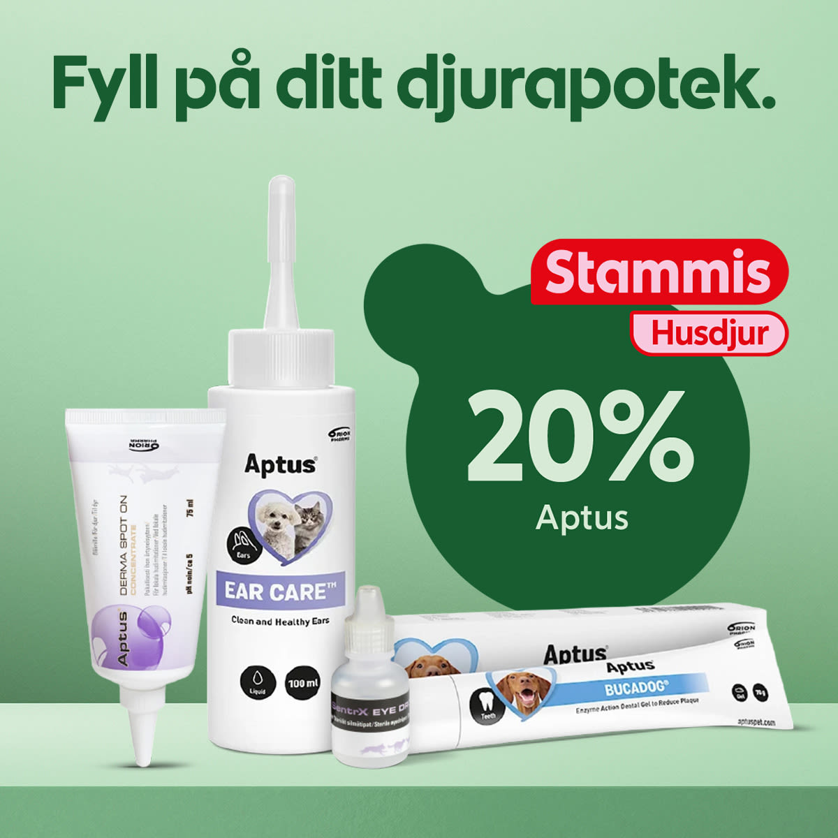 Fyra Aptus-produkter för husdjur står på en grön hylla med texten "Fyll på ditt djurapotek" och erbjudandet "Stammis Husdjur 20% Aptus" på en grön bakgrund.