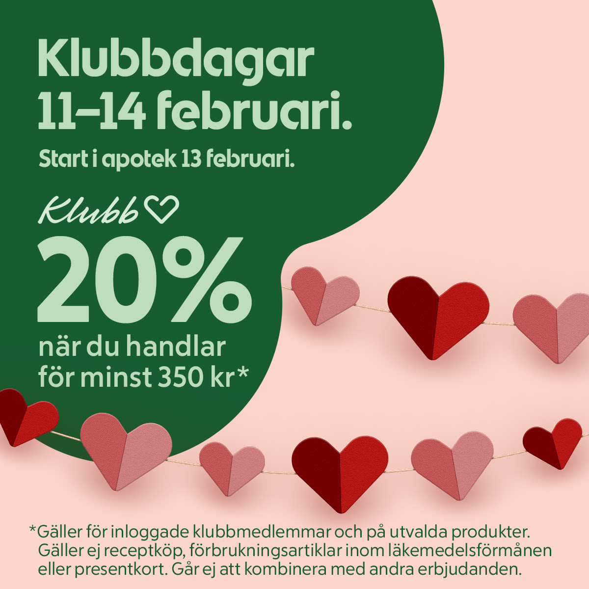 Text med erbjudande om klubbdagar 11-14 februari med 20% rabatt vid köp över 350 kr för klubbmedlemmar, omgiven av rosa och röda pappershjärtan på snören mot ljusrosa bakgrund.